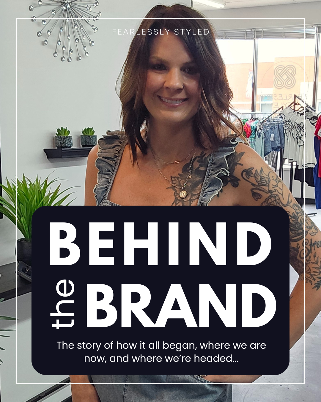 Behind the Brand: The Story of Fearlessly Styled