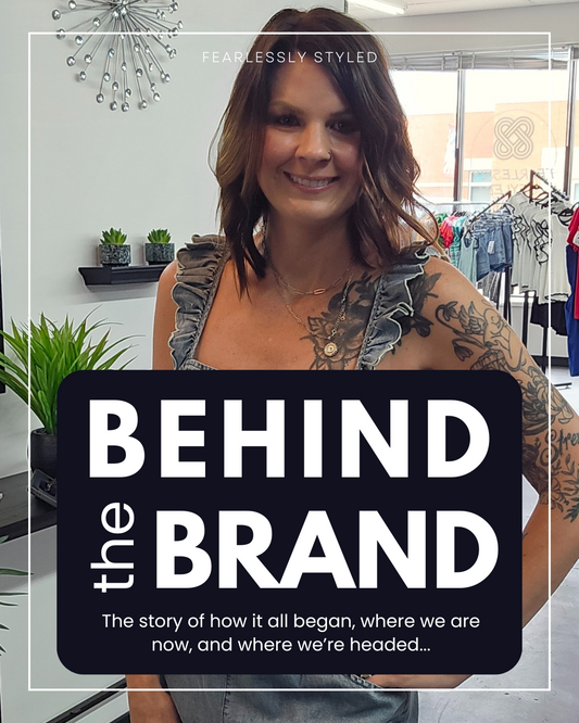 Behind the Brand: The Story of Fearlessly Styled